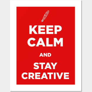 Keep Calm and Stay Creative Posters and Art